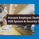security systems to prevent employee theft