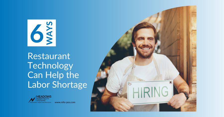 Restaurant Technology to help the labor shortage